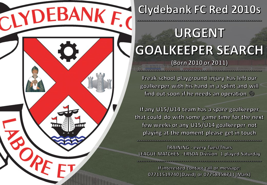 Calling all goalkeepers born in 2010 or 2011....please feel free to share far and wide ⚽️🔴⚪️⚫️⚽️ <a href="/clydebankfc/">Clydebank FC</a> <a href="/BankiesTV/">Bankies TV</a> <a href="/BankiesAcademy/">Clydebank FC Academy</a> <a href="/ScottishYouthFA/">Scottish Youth FA</a> <a href="/ERSDALeague/">ERSDA</a> <a href="/PJDistrictYFL/">P&J District YFL</a>