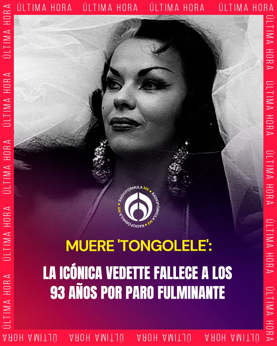 Radio_Formula's tweet photo. #ÚLTIMAHORA 🚨 Muere Yolanda Montes, 'Tongolele', la icónica vedette, fallece a causa de un infarto fulminante a los 93 años. https://t.co/vuIvmOfDWu
#FórmulaNoticias #tongolele #vedettes https://t.co/Td99s0I5x4
