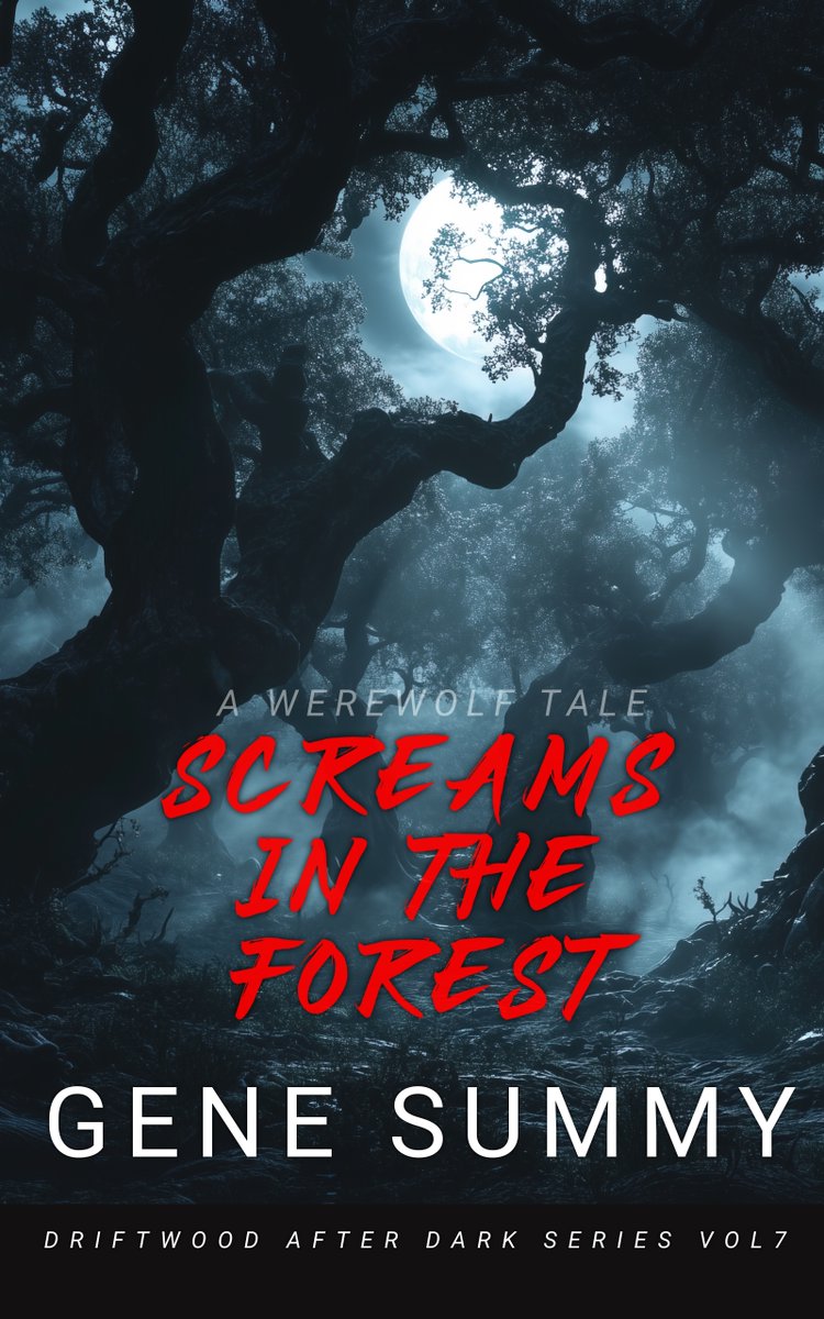 amazon.com/dp/B0DXFY2G9V/…
Discover the Terror in "Screams in the Forest"

Dive into the chilling world of Gene Summy's latest masterpiece, Screams in the Forest, the 7th volume in the Driftwood After Dark Series. This isn't just any werewolf tale; it's a journey into the heart of
