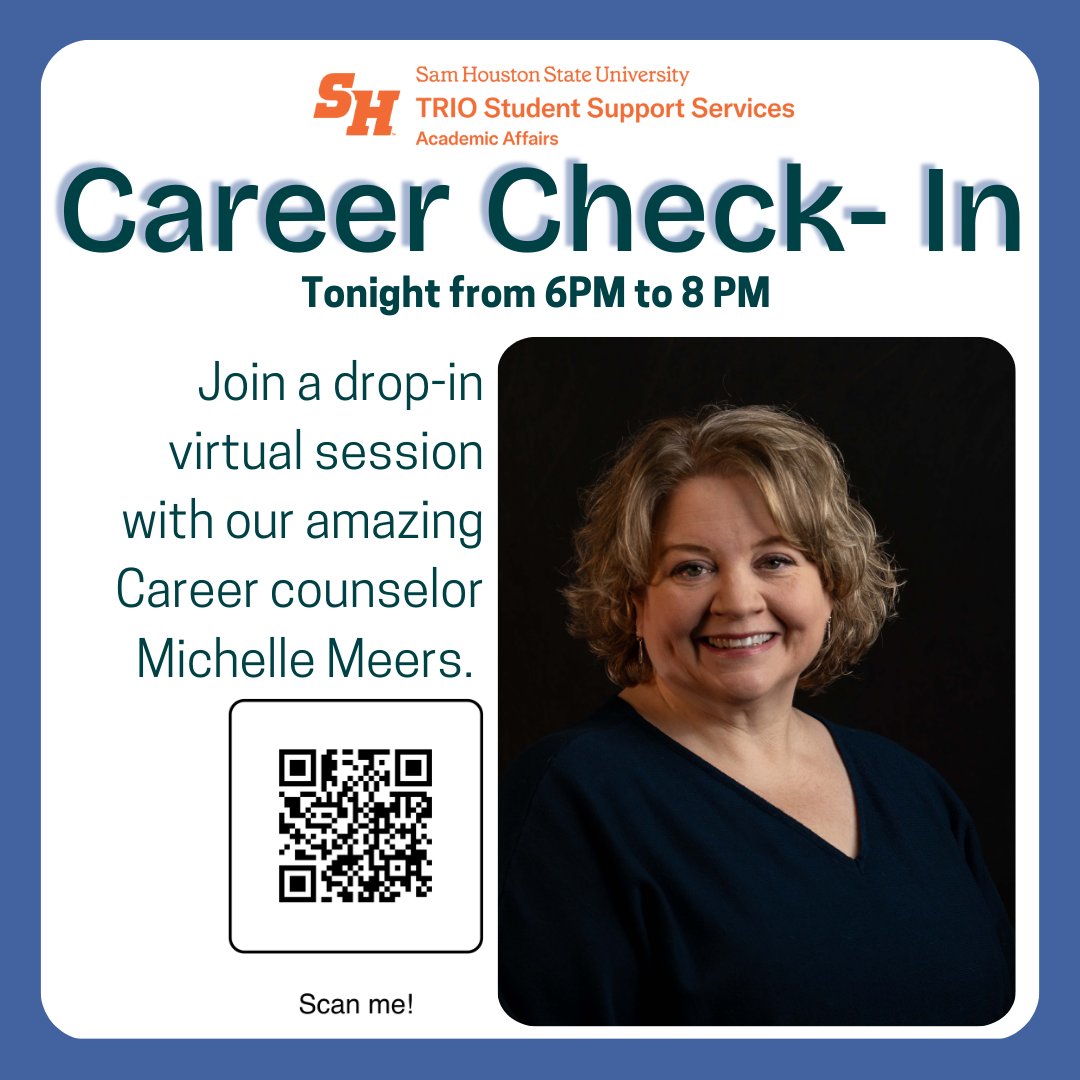 shsutriosss's tweet image. TONIGHT from 6PM to 8PM! Join Career Counselor Michelle Meers for a drop-in virtual session. Get expert career guidance and advice! Scan the QR code to check in. 🔗 #CareerCheckIn #SHSU #TRIOSupport