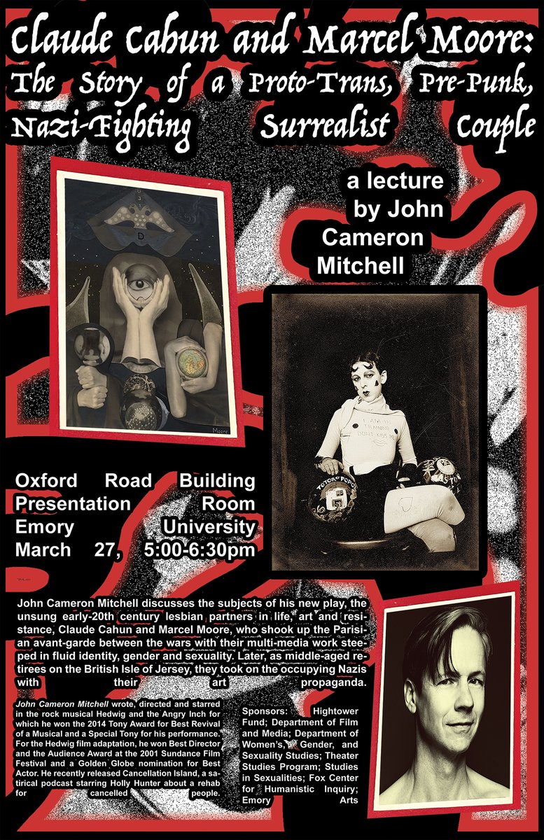 elizwilsonemory's tweet image. John Cameron Mitchell is visiting Emory! We&apos;d love to see you at either his masterclass (Cancellation Island: A Leftist Critique of Artistic Correctness) or public lecture (Claude Cahun and Marcel Moore: The Story of a Proto-Trans, Pre-Punk, Nazi-Fighting Surrealist Couple)