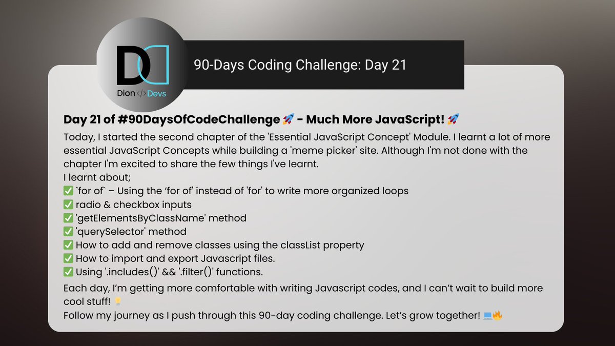 Day 21/90 of  #90DaysOfCodeChallenge 🚀  - Much more Javascript🚀  
Today, I started the 2nd chapter of the 'Essential JavaScript Concept' Module. I learnt a lot of more essential JavaScript Concepts while building a 'meme picker' site. 
#100DaysOfCode #WebDev #CodingChallenge
