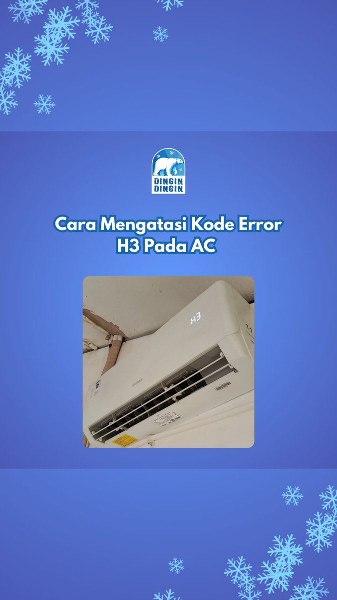 dingindingin_dp's tweet image. AC kamu muncul kode error H3? Yuk simak cara memperbaikinya! 😉👍

DINGIN DINGIN (Jasa Service dan Perawatan AC). Booking WhatsApp: 0811-1660-1651

#DinginDinginDPKU #serviceac #cuciac #perawatanac #jakarta #dingin #kodeerror #fypシ