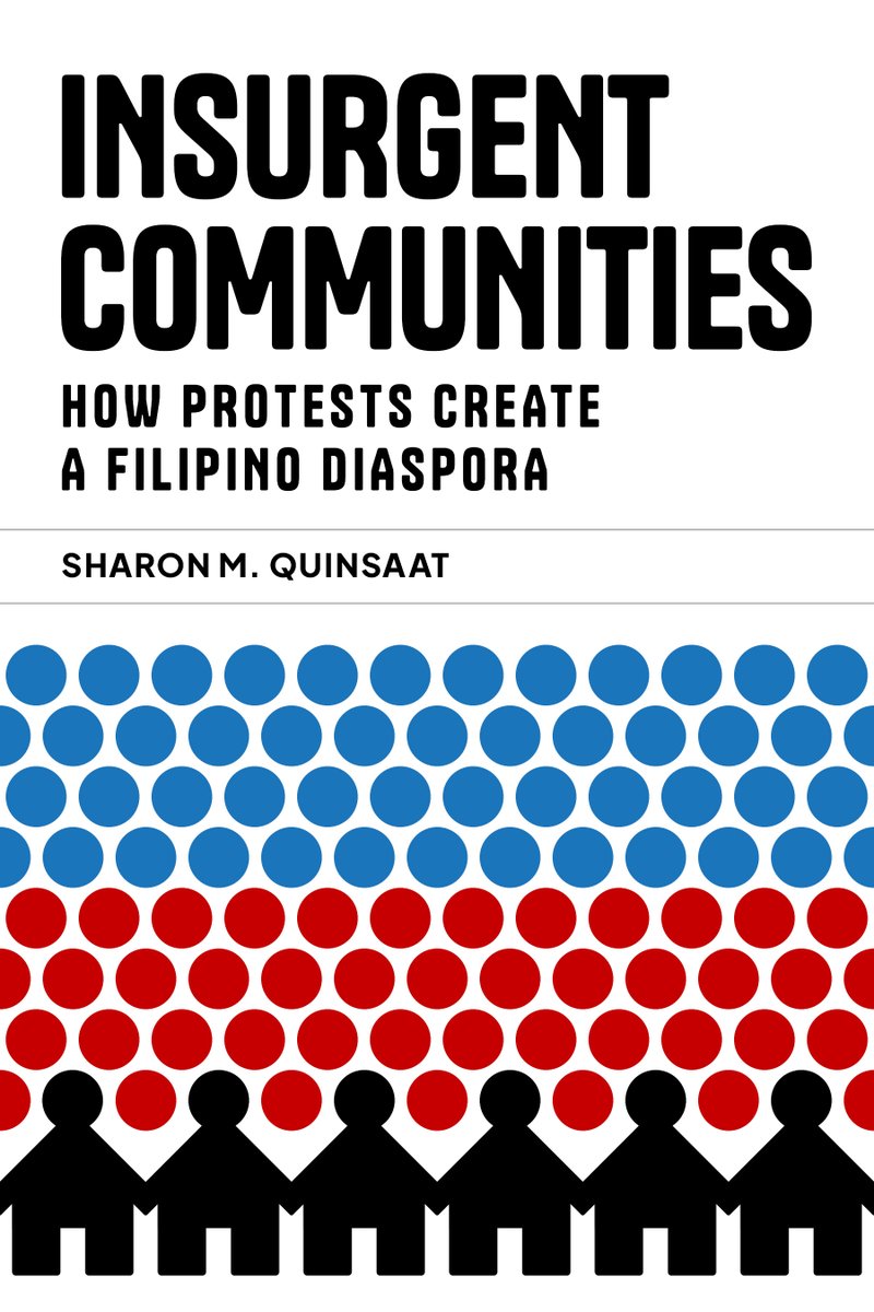 ateneodemanilau's tweet photo. Hot Off the Press! In her new book Insurgent Communities, Sharon M Quinsaat argues the connection between social movements and the construction of the Filipino diaspora.

Get your copy now from the Ateneo de Manila University Press.

https://t.co/TVwMf1rQ4W https://t.co/iOvPXkNoJX