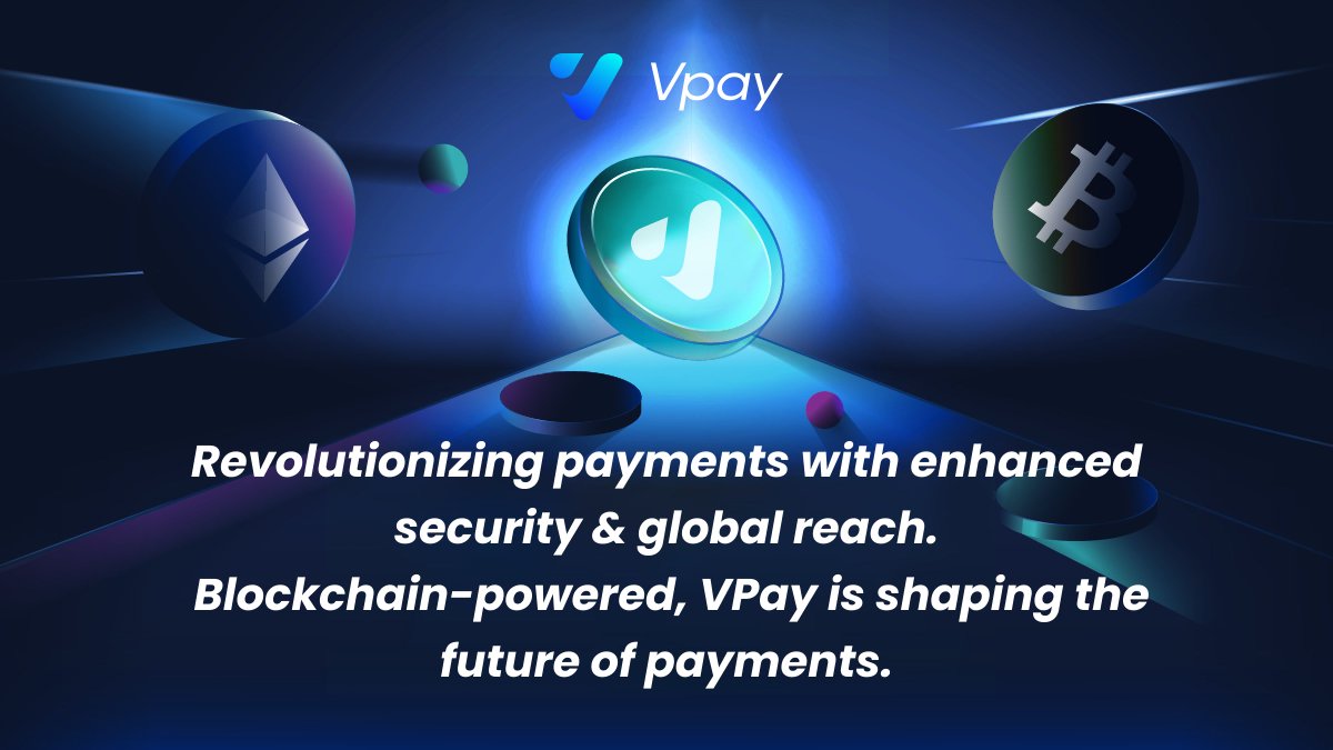 Vpay_official's tweet photo. 🚀Secure, Global, #Blockchain-powered payments are here! 🌍#Crypto https://t.co/NQrcbQzOhP