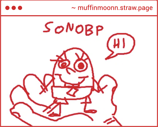 i havent looked at my strawpage in one million billion years im so sorry but ty for the drawings whoever u are, i like sonobp. idk who the other person is but they seem cool