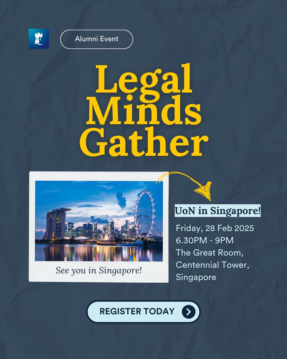 Join University of Nottingham staff and fellow alumni at their upcoming event: Legal Minds Gather.​

Date: 28 February 2025 (Friday)​
Time: 6.30PM - 9PM​
Venue: The Great Room, Centennial Tower, Singapore​

Register for free now: bit.ly/UoNLegalMindsG…