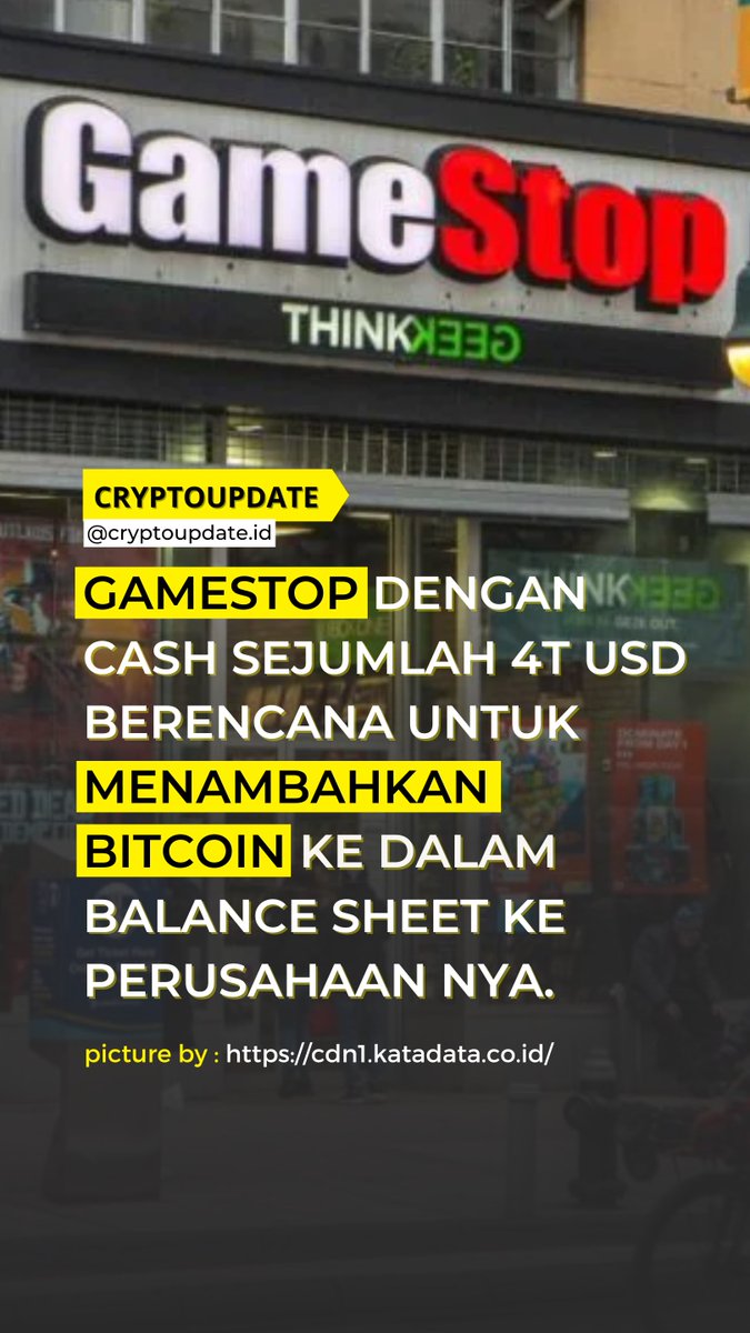 cryptoupdate_id's tweet photo. GameStop, yang terkenal karena tekanan singkat yang bersejarah pada tahun 2021, memiliki cadangan uang tunai sekitar $4,6 miliar dan berencana menginvestasikan tumpukan uang itu ke dalam Bitcoin.

#bitcoin #cryptocurrency #btc #layer1 #finace #blockchain #cryptoupdate #ethereum https://t.co/sGhcFmrT2x