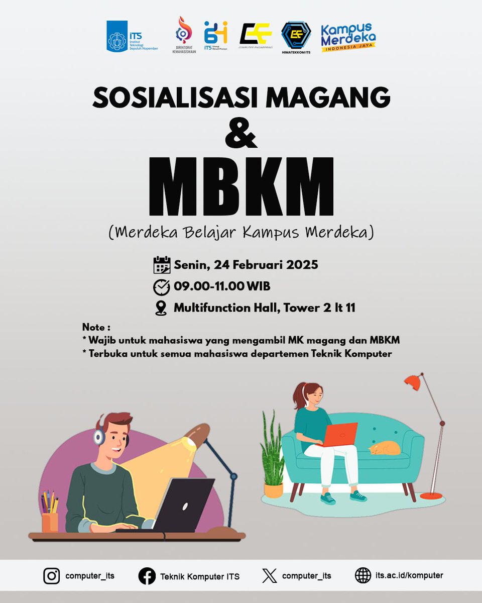 Halo, Mahasiswa Teknik Komputer! 💻✨

Jangan lewatkan kesempatan untuk mendapatkan informasi lengkap mengenai Merdeka Belajar Kampus Merdeka (MBKM) dan program magang di acara Sosialisasi Magang &amp; MBKM. 

Yuk, siapkan dirimu dan dapatkan wawasan baru seputar MBKM serta Magang!