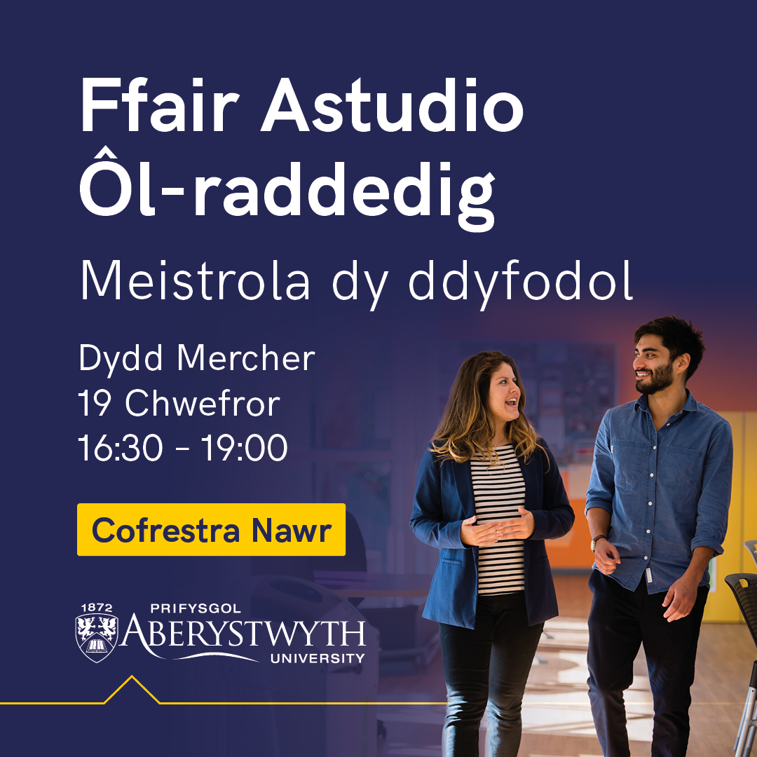 🎓 Ymuna â ni yfory ar gyfer ein Ffair Astudio Ôl-raddedig yng Nghanolfan y Celfyddydau. 

Dyma gyfle gwych i ti ddysgu mwy am ein cyrsiau a sgwrsio â staff a myfyrwyr. 

Mae modd cofrestru ymlaen llaw ar ein gwefan.

👉 aber.ac.uk/ffairolraddedig