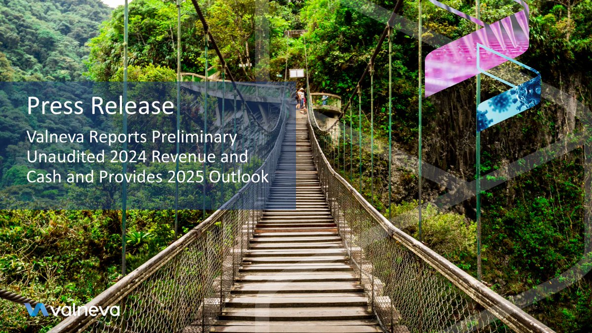 Valneva Reports Preliminary Unaudited 2024 Revenue and Cash and Provides 2025 Outlook.

ow.ly/OPCr50V1KbK