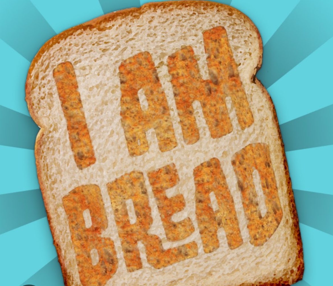 I Am Bread