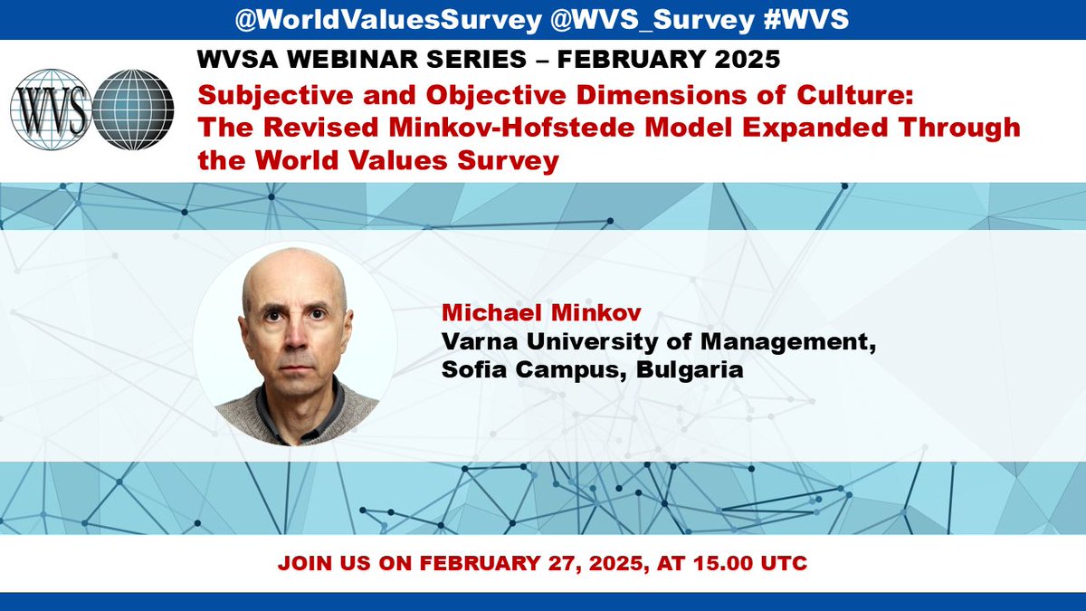 World Values Survey (@wvs_survey) on Twitter photo 📢📢📢#WVS webinar
🗓️February 27, 2025
🕒15:00 UTC
Subjective and Objective Dimensions of Culture: The Revised Minkov-Hofstede Model Expanded Through the World Values Survey
Register: us02web.zoom.us/meeting/regist…
Learn more: worldvaluessurvey.org/WVSNewsShow.js…
With Michael Minkov <a href="/VUM_Bulgaria/">Varna University of Management</a> 📢📢📢#WVS webinar
🗓️February 27, 2025
🕒15:00 UTC
Subjective and Objective Dimensions of Culture: The Revised Minkov-Hofstede Model Expanded Through the World Values Survey
Register: us02web.zoom.us/meeting/regist…
Learn more: worldvaluessurvey.org/WVSNewsShow.js…
With Michael Minkov <a href="/VUM_Bulgaria/">Varna University of Management</a>