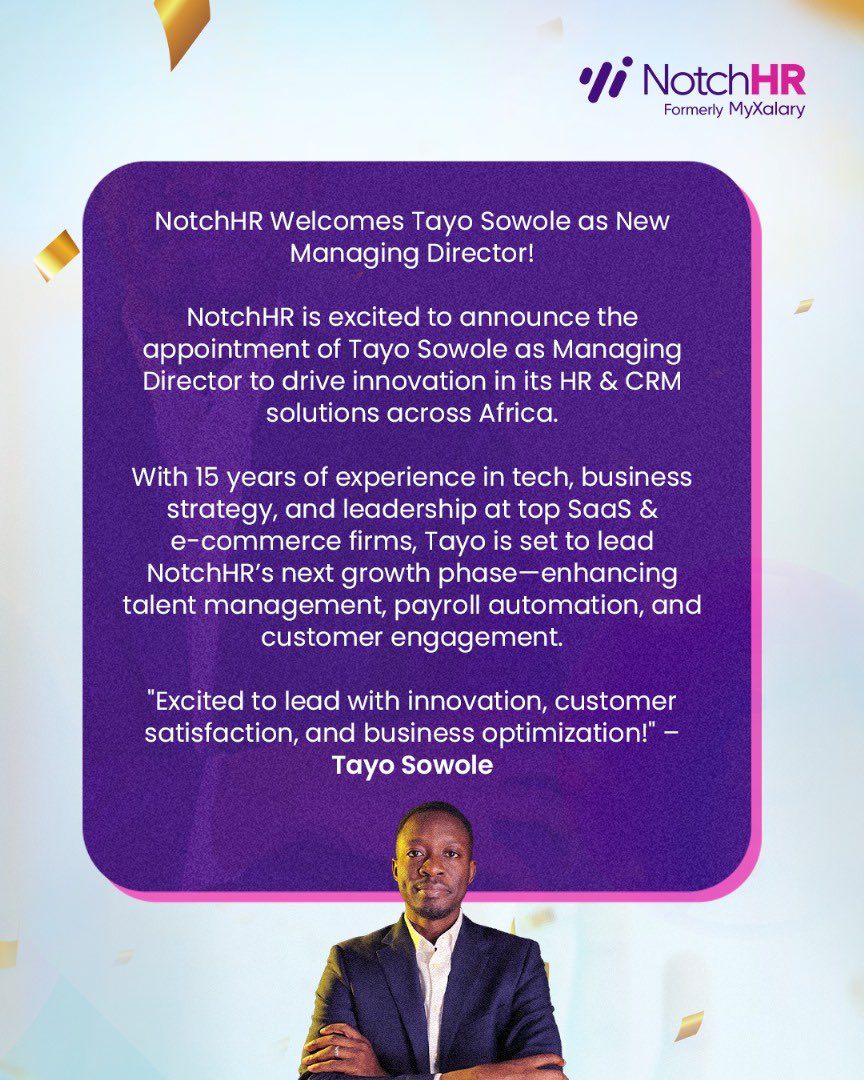 NotchHR proudly welcomes Tayo Sowole as our new Managing Director!

With a proven track record in scaling African SaaS and e-commerce businesses, Tayo is set to drive innovation, strategic growth, and market expansion with our HR &amp; CRM solutions.