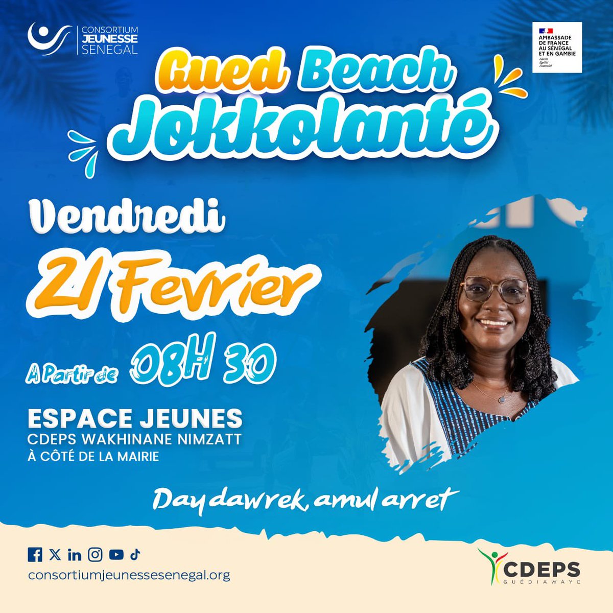 Faites de la place à <a href="/_aramegueye/">Arame Gueye Sène</a> 🤩😁
Jokkolanté Gued Beach, je fais partie de l’aventure ! 

Et toi, tu veux aussi être de la partie ? Rendez-vous le vendredi 21 février à l’espace jeunes du CDEPS de Wakhinane Nimzatt. 

Viens découvrir de belles opportunités et profite d’un