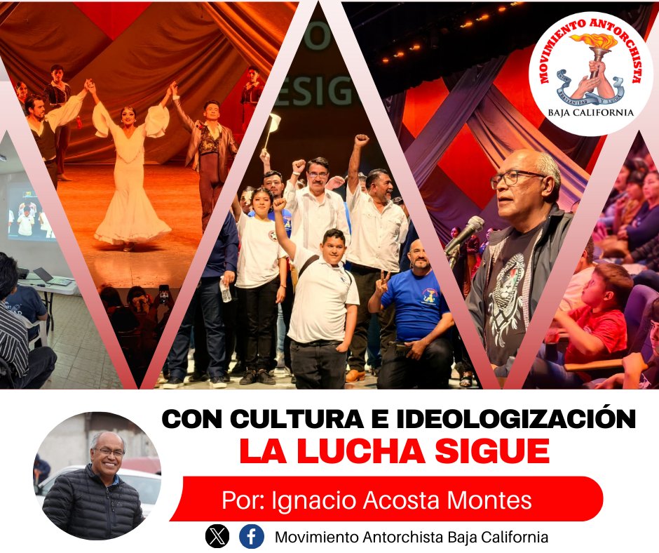 AntorchaBajaC's tweet photo. Te  compartimos el artículo de nuestro dirigente estatal:
Con cultura e ideologización, la lucha sigue
@ignacioambc Ignacio Acosta Montes
Dirigente de Antorcha en Baja California

https://t.co/LipkSZNDwz https://t.co/OoHn6F09BE