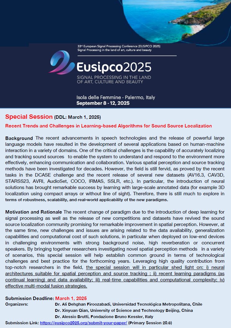 If you are working on learning-based approaches for (multiple) sound source localization and tracking, keep in mind our special session at <a href="/eusipco2025/">EUSIPCO2025</a> .
Submission deadline: March 1st
Track: 20.6
Submission link: eusipco2025.org/submit-your-pa…