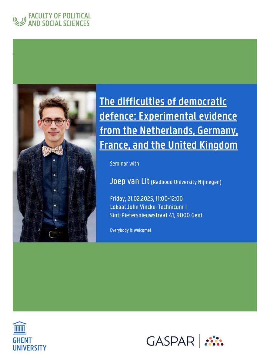 GASPAR (@gaspar_ugent) on Twitter photo ❗️Short notice❗️
This Friday, Joep van Lit <a href="/jmvanlit/">Joep van Lit</a> (<a href="/Radboud_Uni/">Radboud University</a>) will present key insights on democratic decay and the difficulties of democratic defence in our times.
Everyone's welcome - no registration required!
➡️John Vincke room, T1 (Ghent)
🕒 11:00 - 12:00 ❗️Short notice❗️
This Friday, Joep van Lit <a href="/jmvanlit/">Joep van Lit</a> (<a href="/Radboud_Uni/">Radboud University</a>) will present key insights on democratic decay and the difficulties of democratic defence in our times.
Everyone's welcome - no registration required!
➡️John Vincke room, T1 (Ghent)
🕒 11:00 - 12:00