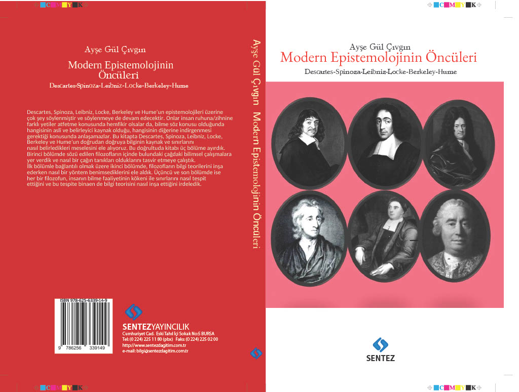 Öğrencim ve aynı zamanda meslektaşım olan Bartın Üniversitesi Felsefe Bölümü öğretim üyesi Doç. Dr. Ayşe Gül Çıvgın’ın yeni kitabı “Modern Epistemolojinin Öncüleri” Sentez Yayıncılıktan çıkmıştır. Kendisini tebrik eder, başarılarının devamını dilerim.