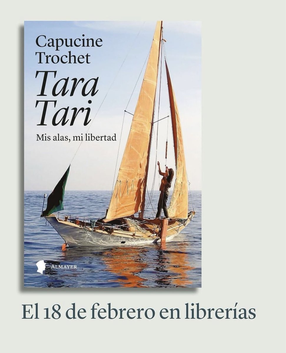 Capucine Trochet (@capucinetrochet) on Twitter photo Mi libro Tara Tari ya está
disponible en las librerías de España.
« Este no es solo el relato de su extraordinaria experiencia marítima: es, sobre todo, una fuente de inspiración y un símbolo de libertad, perseverancia y amor por el mar. » 
Contacto de prensa: prensa@almayer.es Mi libro Tara Tari ya está
disponible en las librerías de España.
« Este no es solo el relato de su extraordinaria experiencia marítima: es, sobre todo, una fuente de inspiración y un símbolo de libertad, perseverancia y amor por el mar. » 
Contacto de prensa: prensa@almayer.es