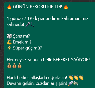 🔥 GÜNÜN REKORU KIRILDI! 🔥

1 günde 2 TP değerlendiren kahramanımız sahnede! 🎤🎶

🎲 Şans mı?
💪 Emek mi?
⚡ Süper güç mü?
Her neyse, sonucu belli: BEREKET YAĞIYOR! 💰💰💰
Hadi herkes alkışlarla uğurlasın! 👏👏👏 Devamı gelsin, cüzdanlar şişsin! 🚀💸

#akademikazandırıyor