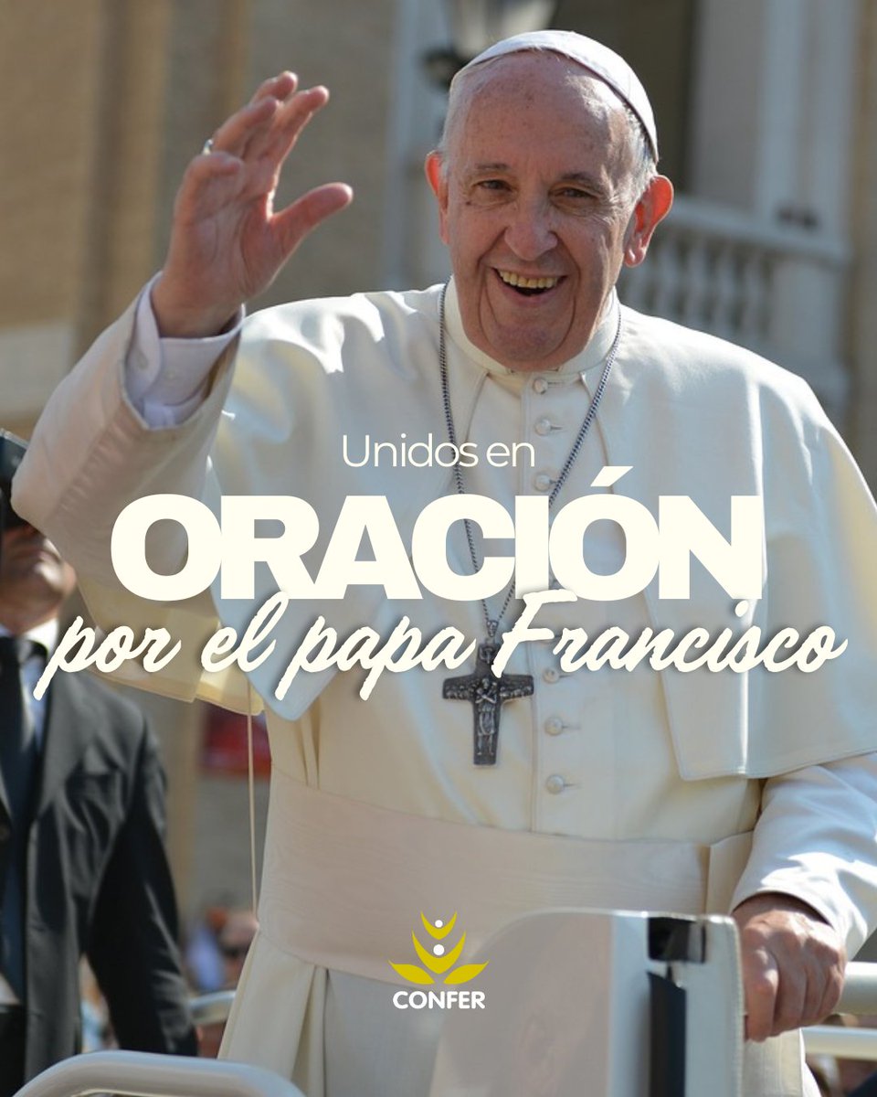 CONFER (@mediosconfer) on Twitter photo 🙏 𝑼𝒏𝒊𝒅𝒐𝒔 𝒆𝒏 𝒐𝒓𝒂𝒄𝒊𝒐́𝒏 🙏
Seguimos rezando por la salud de <a href="/Pontifex_es/">Papa León XIV</a>
Unámonos en oración por su pronta recuperación 🙏 𝑼𝒏𝒊𝒅𝒐𝒔 𝒆𝒏 𝒐𝒓𝒂𝒄𝒊𝒐́𝒏 🙏
Seguimos rezando por la salud de <a href="/Pontifex_es/">Papa León XIV</a>
Unámonos en oración por su pronta recuperación
