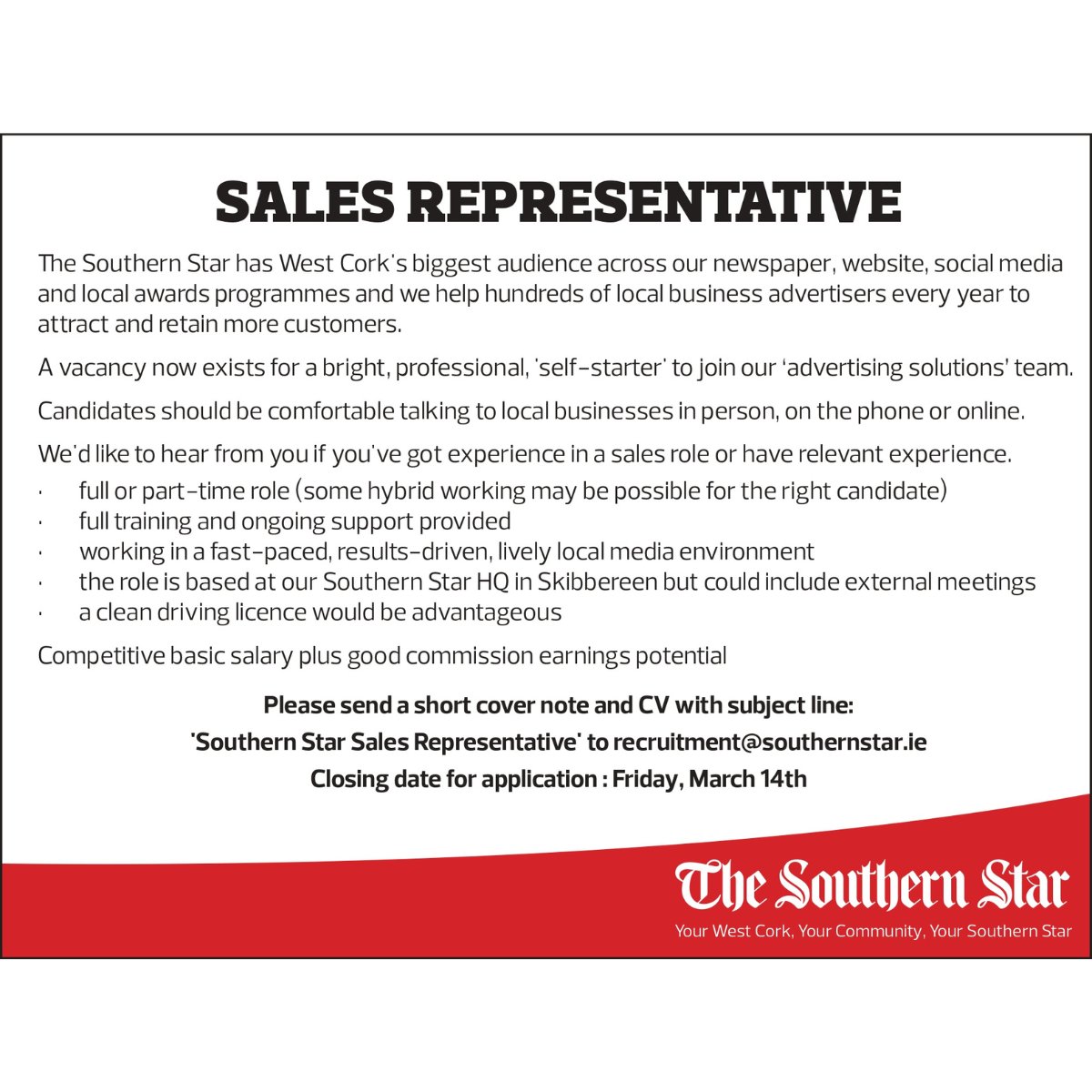 An exciting role in our advertising sales department is available at The Southern Star as we look to expand our team.

Full details and how to apply in the job advert here.