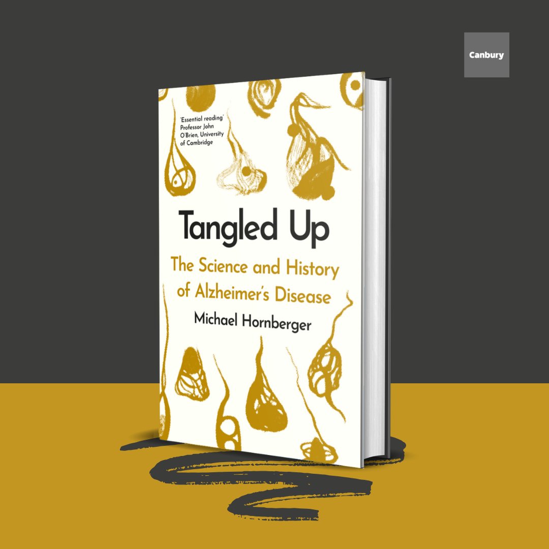 The only guide to the history and science of Alzheimer’s disease. Tangled Up will help you understand how the disease was discovered, why it is affecting our memory and how we can reduce our risk for Alzheimer’s disease.

Pre-order: canburypress.com