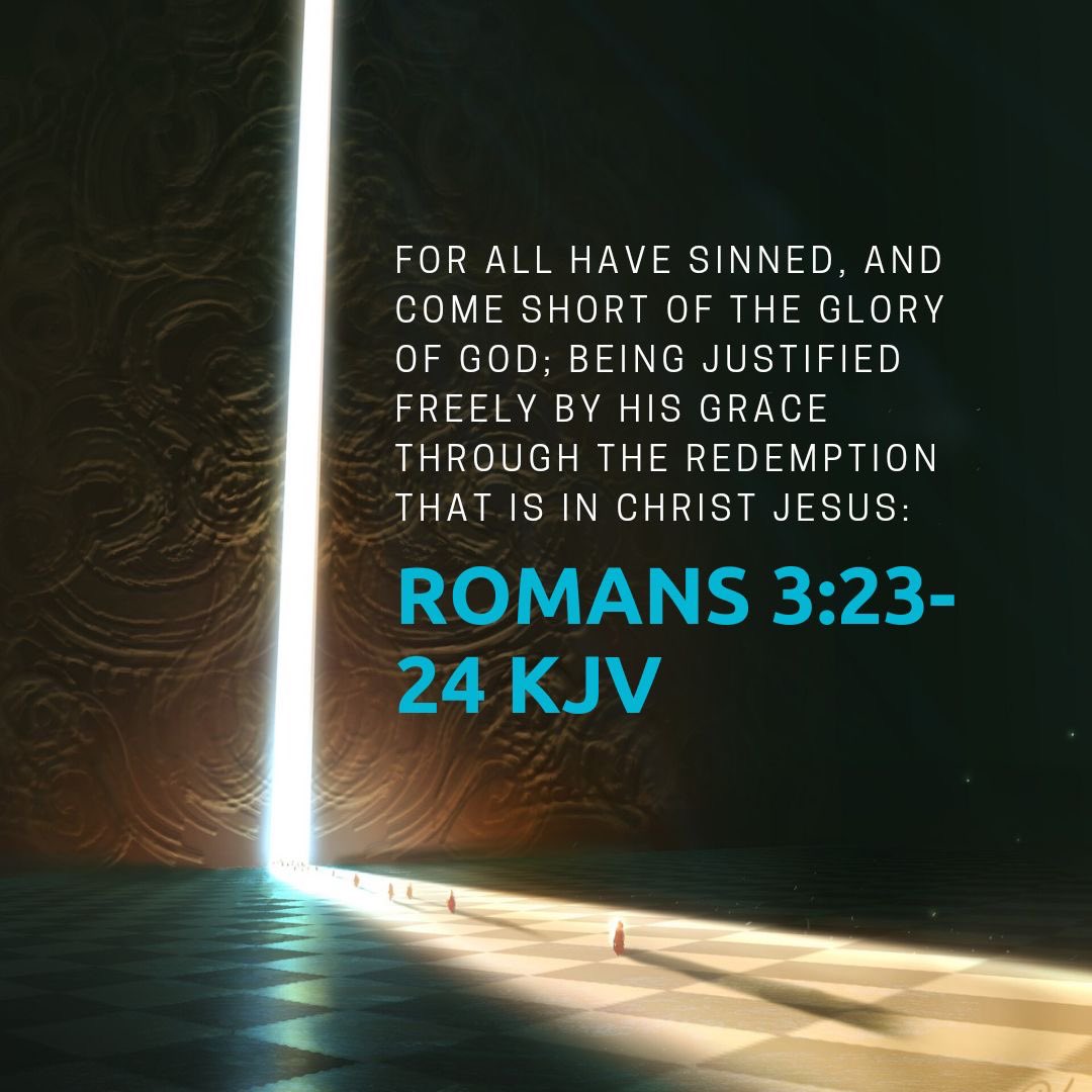 lubalush's tweet image. For all have sinned and fall short of the glory of God, being justified freely by His grace through the redemption that is in Christ Jesus.

Romans 3:23-24