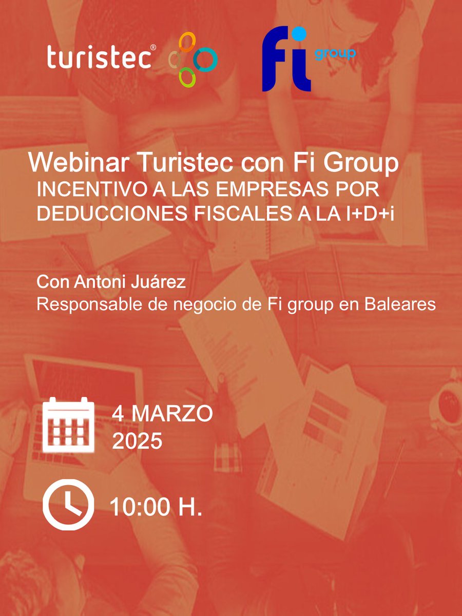 turistec's tweet photo. 📢Próximo #Webinar de @turistec con #FiGroup centrado en #deducciones #fiscales a I+D+i.
🗓️4/03 a las 10:00h
📝Inscríbete aquí: https://t.co/mANjIlYoFh
#eventosTuristec #sociosTuristec #incentivo #empresas #innovación #proyectos @dihbaitur @FundacioBit https://t.co/YWlbLUD7PK
