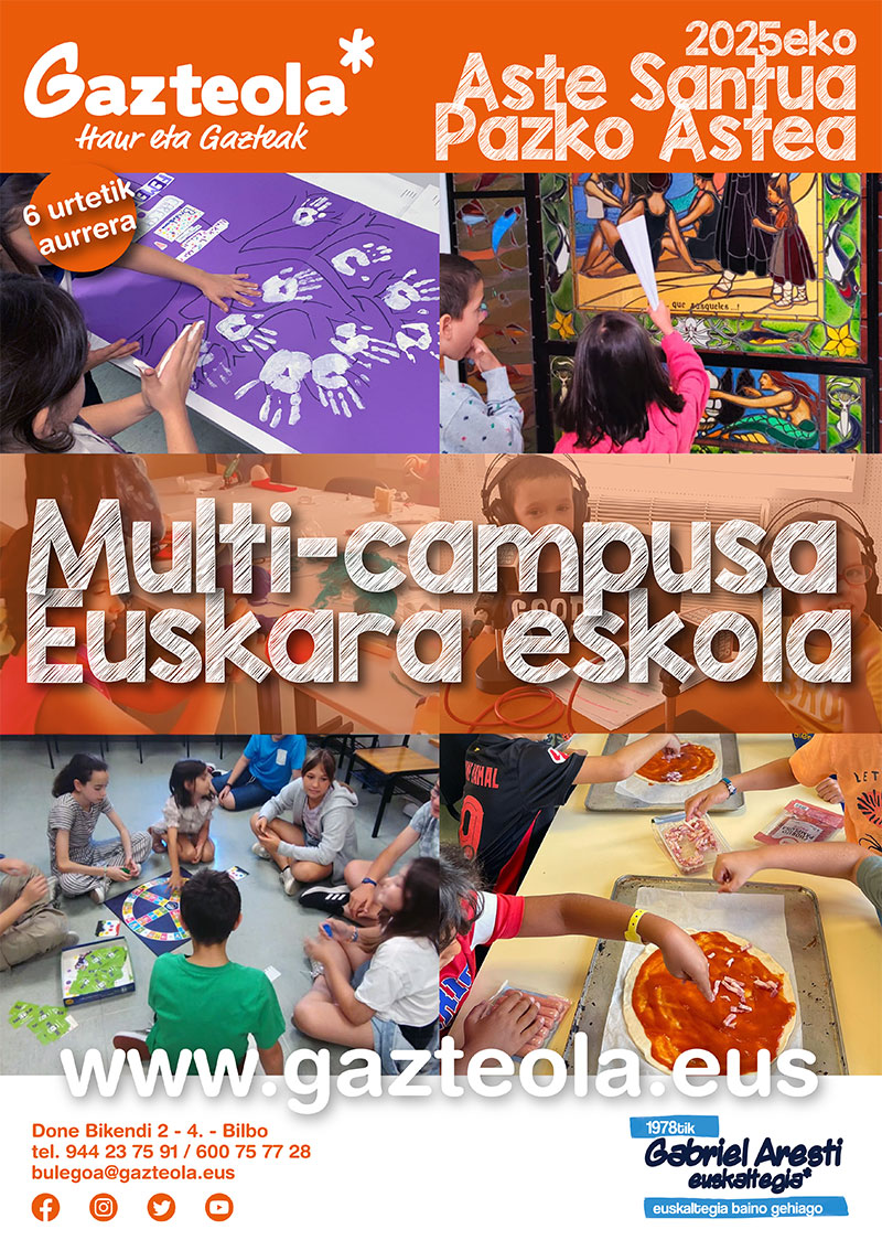 Gazteolak Aste Santuan eta Pazko Astean haur eta gazteentzat multi-campusa eta euskara eskolak antolatu ditu Bilbon:

·Multi-Campusa (6-11 urte)
·Euskara Eskolak (12-15 urte)

Info+
gazteola.eus/campus-kolonia…