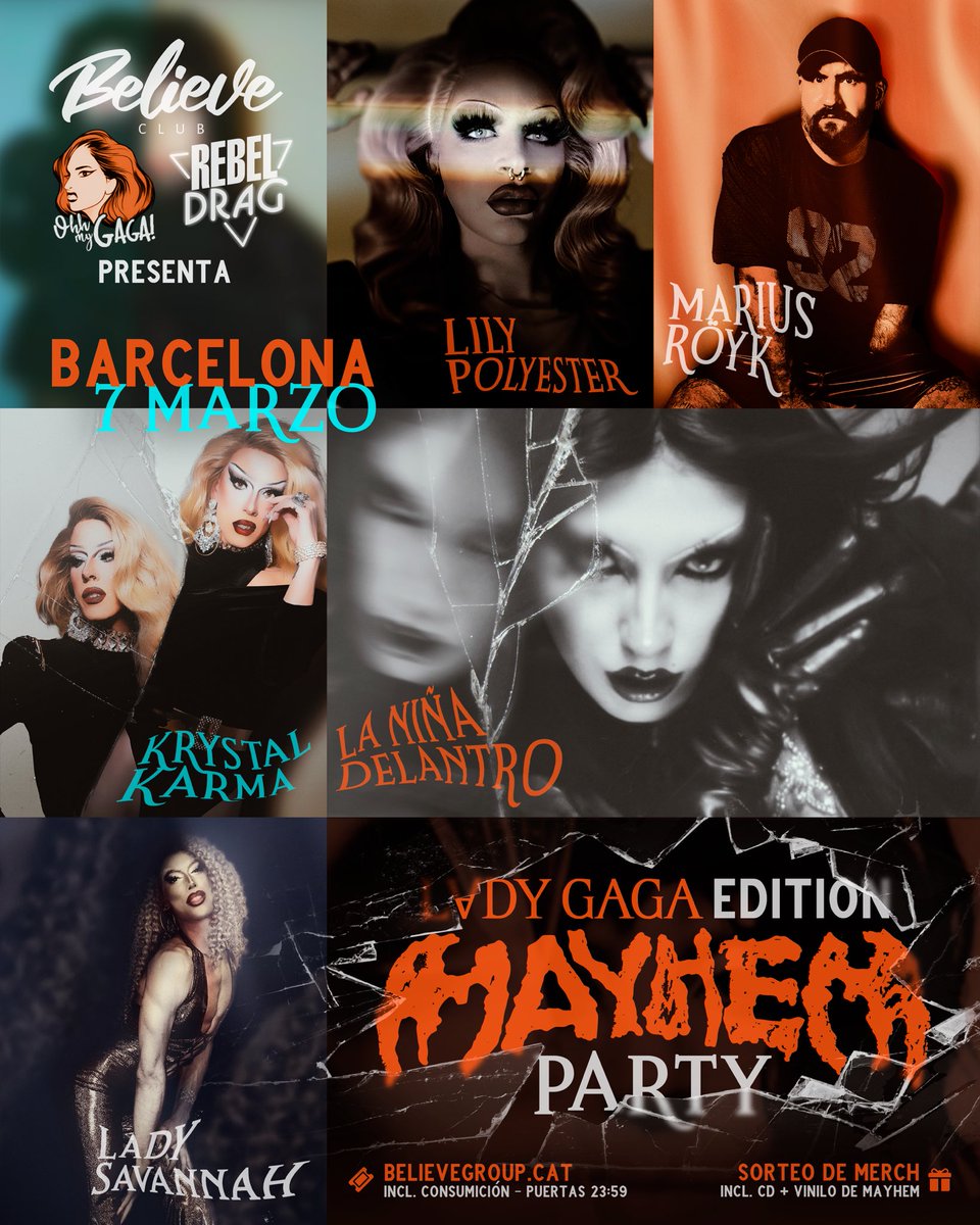 🔥 MAYHEM PARTY: LADY GAGA EDITION

🎶 Bailando hasta el amanecer con TODAS las eras de Gaga, de la mano de Marius Royk.

✨ La Niña Delantro, Lady Savannah, Krystal Karma y nuestra host, Lily Polyester.  

📍Sala Believe (BCN) 
📅 7 de marzo
🎟️ believegroup.cat