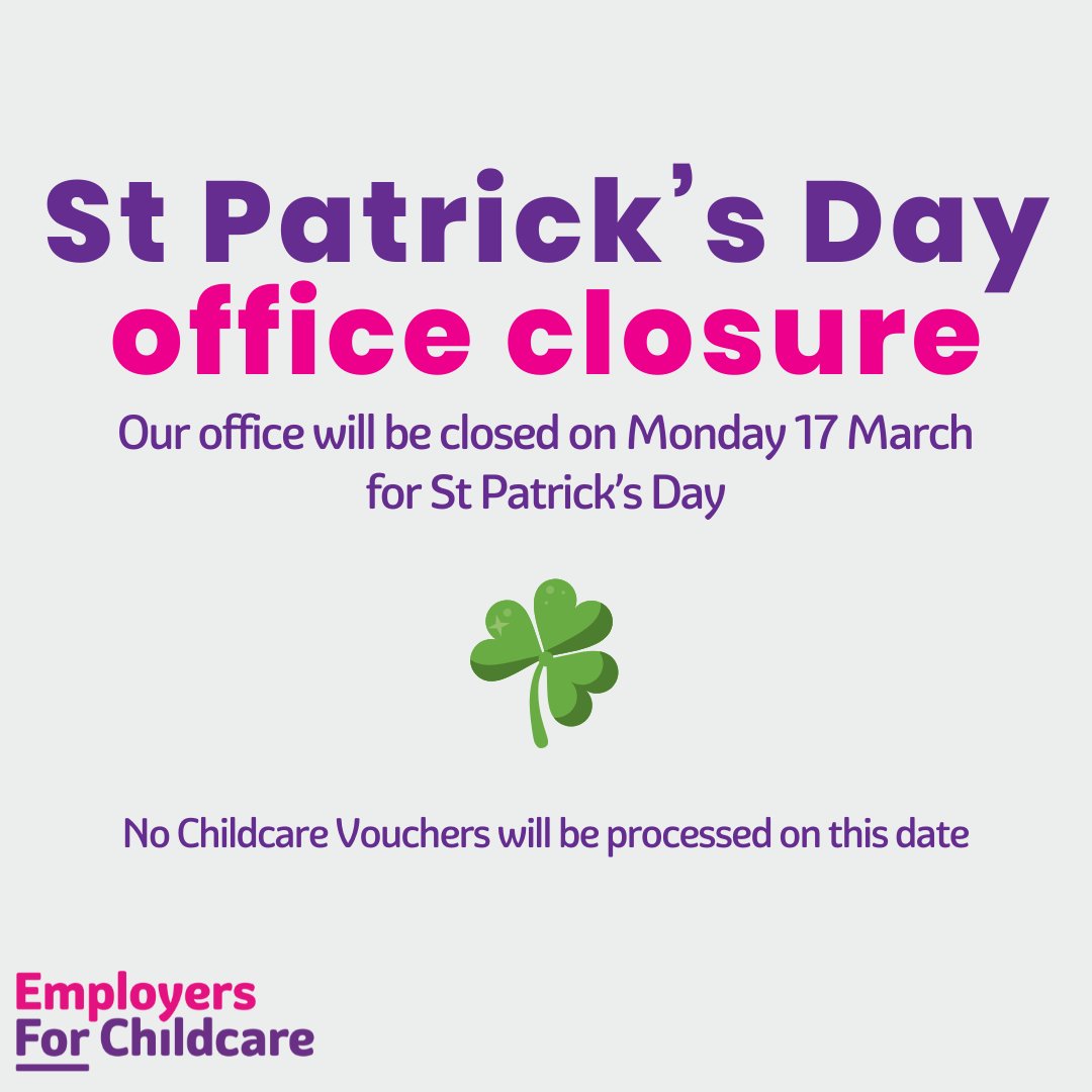 Our office is closed Monday 17 March for St Patrick's Day - no Childcare Vouchers will be processed.

Reopening Tuesday 18 March.