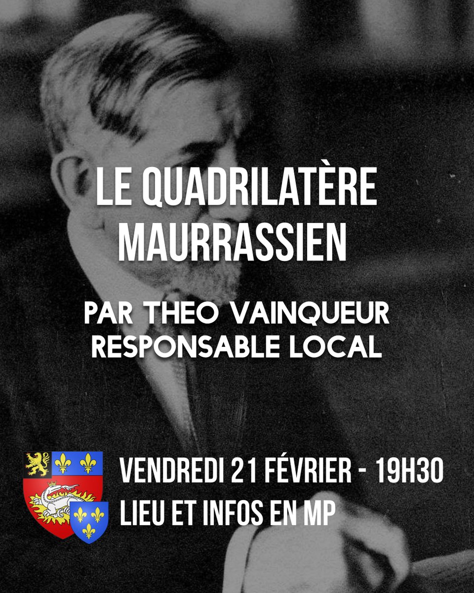 📚 Avoir une doctrine c'est bien. La comprendre pour la défendre, c'est mieux ! Vendredi 21 février, Theo Vainqueur donnera une conférence sur le quadrilatère maurrassien.

📍 Tu es intéressé ? Plus d'infos en MP. Patriote Havrais, rejoins-nous !