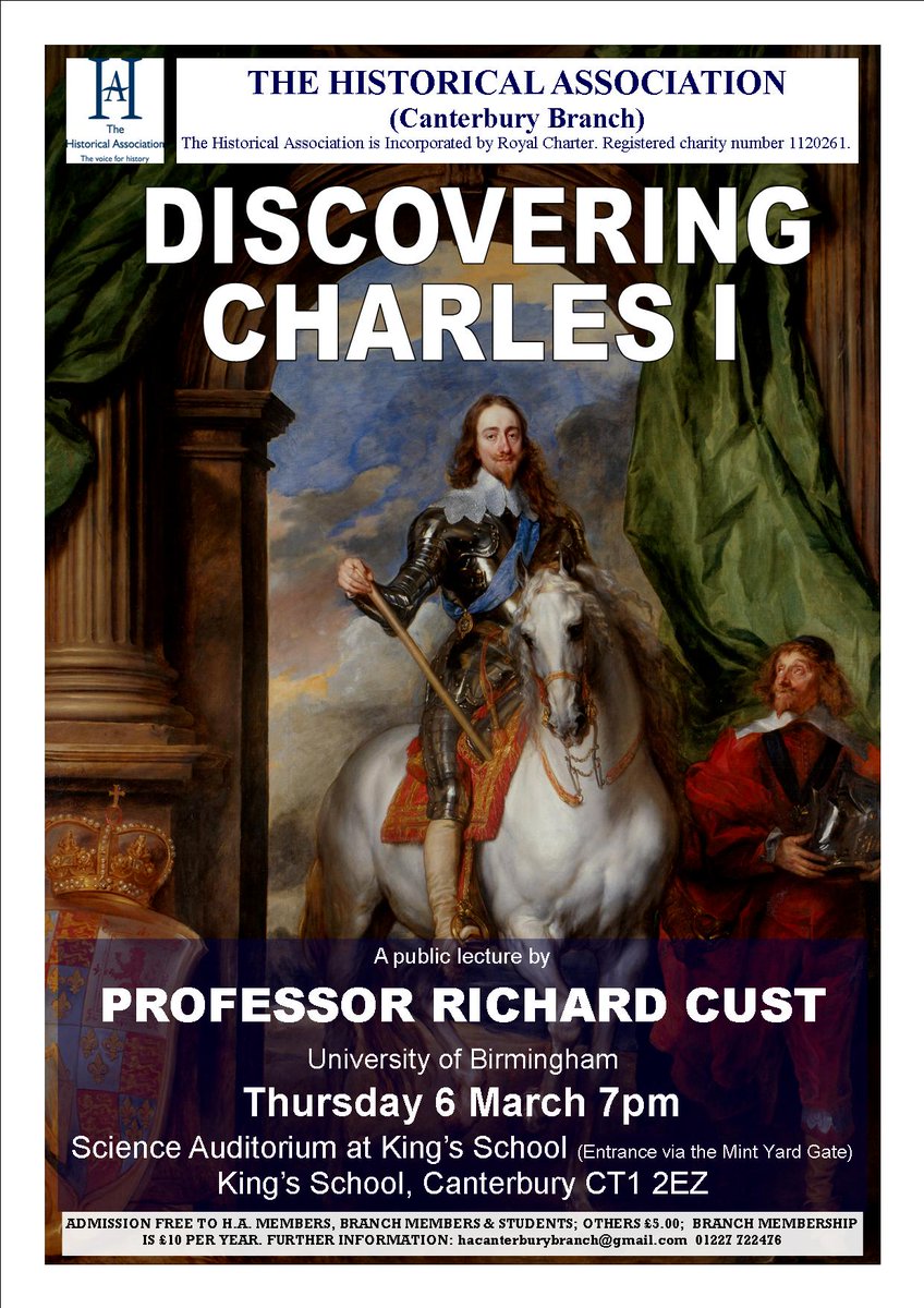Prof Richard Cust (Birmingham) specialises in the political and cultural history of late 16th and early 17th century England. In this talk, he will examine Charles I’s responsibility for the political crises of his reign. Recommended for any students of the period.