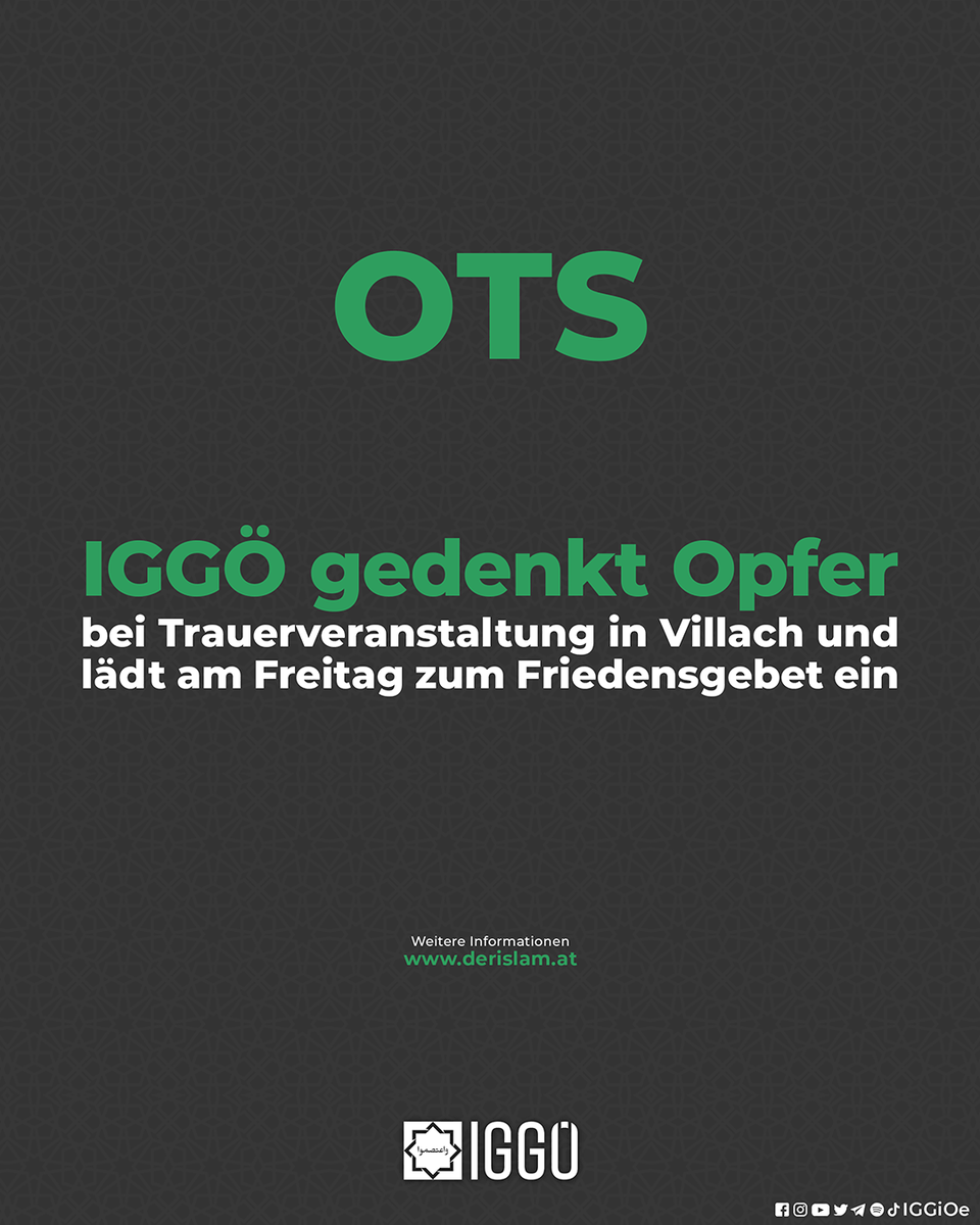IGGiOE's tweet photo. IGGÖ gedenkt Opfer bei #Trauerveranstaltung in #Villach und lädt am Freitag zum Friedensgebet ein

➡️ https://t.co/OQ3H3NPol4 https://t.co/POuEw4xAGy