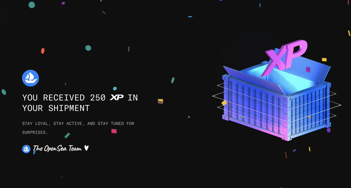 They gave me a box. I earned 250 XP from the box. You can also earn XP by using the new version of Opensea.

XPs will be very important for the $SEA airdrop.

Thank you <a href="/opensea/">OpenSea</a> <a href="/openseafdn/">OpenSea Foundation</a>