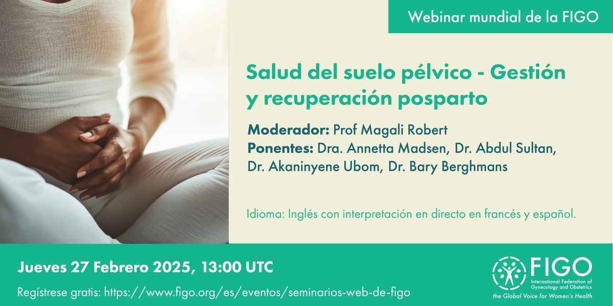 Únase al próximo seminario web de la FIGO:

Los trastornos del suelo pélvico posparto, que incluyen incontinencia, prolapso y dolor, afectan a millones de mujeres en todo el mundo, pero a menudo se pasan por alto.

🔗: ow.ly/HinI50V1hU2