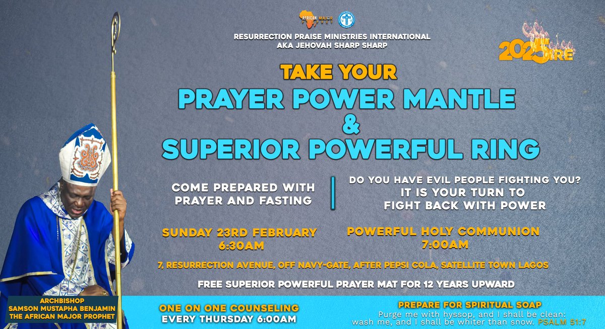 Come take your Prayer Power Mantle &amp; Superior Powerful Ring.

Do you have evil people fighting you? Now is the time to take authority and fight back with divine POWER! 

Join Archbishop Samson Mustapha Benjamin, The African Major Prophet.