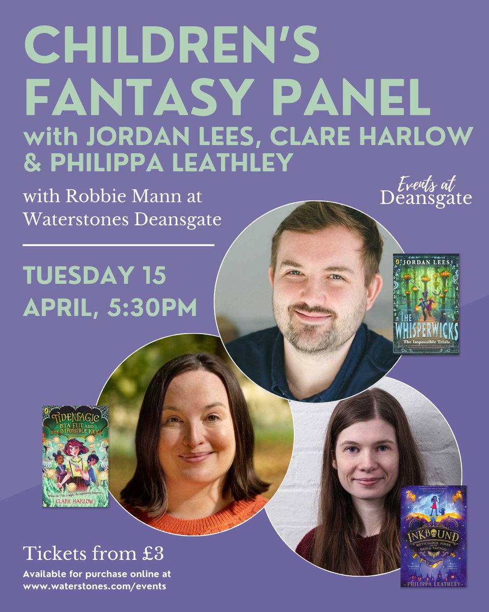 Philippa Leathley (@prleathley) on Twitter photo Very excited to be part of this fantasy panel at <a href="/WaterstonesMCR/">Waterstones Manchester Deansgate</a> on 15th April. It'll be lovely to chat about books with two authors I hugely admire, Jordan Lees and Clare Harlow! Thank you, Waterstones Deansgate, for inviting me!
Tickets available at: waterstones.com/events/childre… Very excited to be part of this fantasy panel at <a href="/WaterstonesMCR/">Waterstones Manchester Deansgate</a> on 15th April. It'll be lovely to chat about books with two authors I hugely admire, Jordan Lees and Clare Harlow! Thank you, Waterstones Deansgate, for inviting me!
Tickets available at: waterstones.com/events/childre…