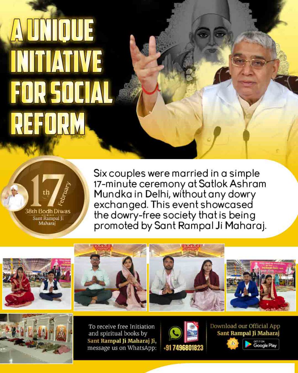 #अब_बेटी_बोझ_नहीं संत रामपाल जी की प्रेरणा से उनके शिष्यों ने सतलोक आश्रम धनुषा (नेपाल) में (07 जोड़ों ने) सादगी पूर्ण तरीके से बिना किसी दहेज के लेनदेन के 17 मिनट में शादी की।
The Real Social Reformer