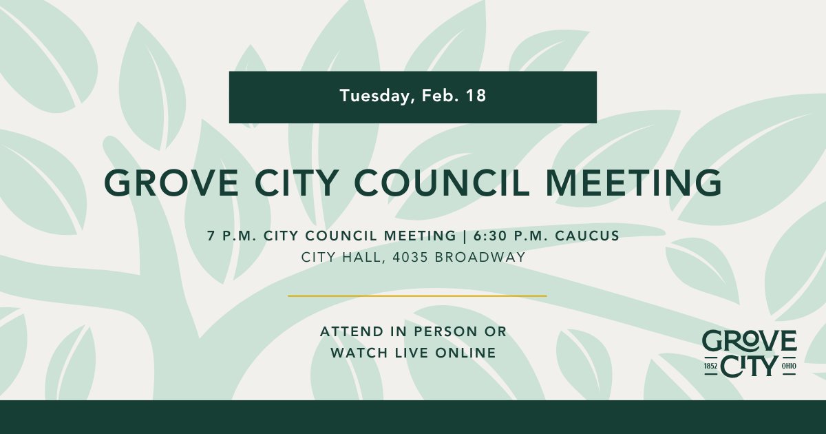 All are invited to the Grove City Council meeting, Tuesday, Feb. 18.
• 6:30P Caucus &amp; 7P Council Meeting
• Agenda bit.ly/gcoCCam
• Questions or comments to bit.ly/gcCCcon - prior to the meeting.
• Can't make the meeting? Watch live bit.ly/GCWatchLive