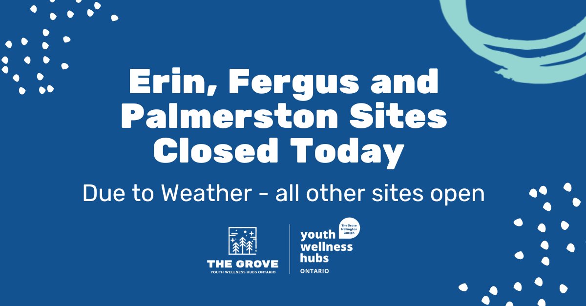 Our Erin, Fergus and Palmerston Grove sites are closed today due to weather - all other sites are open.