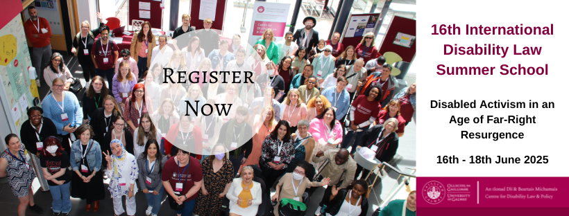Registration &amp; call for abstracts is now open for the 16th International Disability Law Summer School. #16thDSS

Theme: Disabled Activism in an Age of Far-Right Resurgence 
When: 16-18 June 2025
Where: Online &amp; In-Person <a href="/uniofgalway/">Ollscoil na Gaillimhe | University of Galway</a> 

Early bird &amp; more: clr.ie/137746