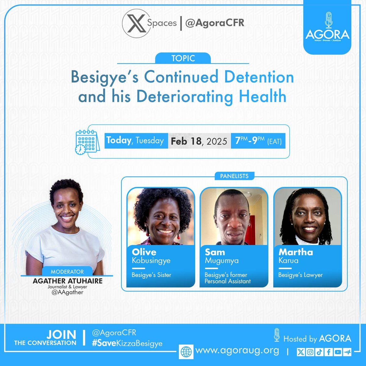 TOKO (@godwintoko) on Twitter photo Today, 7 to 9 pm. We’ll host <a href="/okobusingye/">Dr. Olive C. Kobusingye</a>, <a href="/MarthaKarua/">Martha Karua SC</a>, and <a href="/SamMugumya/">MUGUMYA SAM</a> via <a href="/AgoraCFR/">Agora Discourse</a> for a conversation on <a href="/kizzabesigye1/">Kifefe Kizza-Besigye</a> continued detention, deteriorating health, and the way forward.
Make a date with us.
#AgoraDiscourse
#FreeKizzaBesigye
#SaveKizzaBesigye Today, 7 to 9 pm. We’ll host <a href="/okobusingye/">Dr. Olive C. Kobusingye</a>, <a href="/MarthaKarua/">Martha Karua SC</a>, and <a href="/SamMugumya/">MUGUMYA SAM</a> via <a href="/AgoraCFR/">Agora Discourse</a> for a conversation on <a href="/kizzabesigye1/">Kifefe Kizza-Besigye</a> continued detention, deteriorating health, and the way forward.
Make a date with us.
#AgoraDiscourse
#FreeKizzaBesigye
#SaveKizzaBesigye
