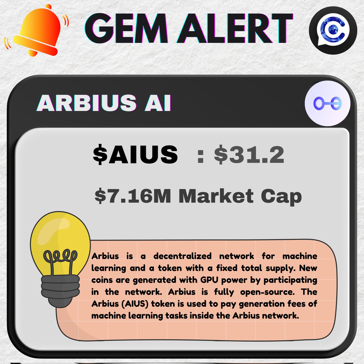 🚨 𝐏𝐨𝐭𝐞𝐧𝐭𝐢𝐚𝐥 𝐆𝐞𝐦 𝐀𝐥𝐞𝐫𝐭 🚨

💎 $AIUS 💎 <a href="/arbius_ai/">Arbius</a>

𝐎𝐯𝐞𝐫𝐯𝐢𝐞𝐰 :

👉  Arbius is a decentralized network for machine learning and a token with a fixed total supply. 

👉 New coins are generated with GPU power by participating in the network. Arbius is fully