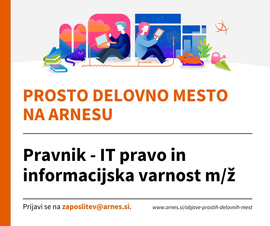 ArnesInfo's tweet image. 🔎 Iščemo pravnika/pravnico!

Na Arnesu iščemo pravnico/pravnika, ki jo/ga zanimata IT pravo in pravo informacijske varnosti. Če te veselijo izzivi sodobne tehnologije, zakonodajni okviri in digitalno poslovanje, je to priložnost zate!

Več informacij 👉 bit.ly/pravnik-arnes