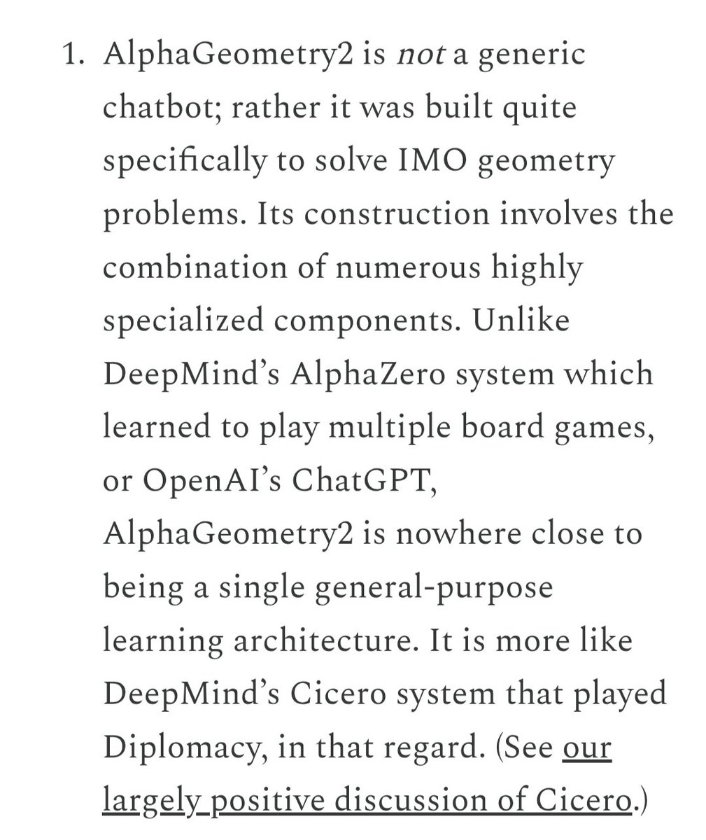 alepom's tweet image. 🧠 Alla ricerca dell&apos;#AGI.. 
💡 Mi ha fatto riflettere un recente post di @GaryMarcus, in cui mette in luce alcune limitazioni di #AlphaGeometry 2 di #Google DeepMind.  
👉 Si tratta, infatti, di un sistema iper specializzato, non in grado di generalizzare oltre al suo ambito.