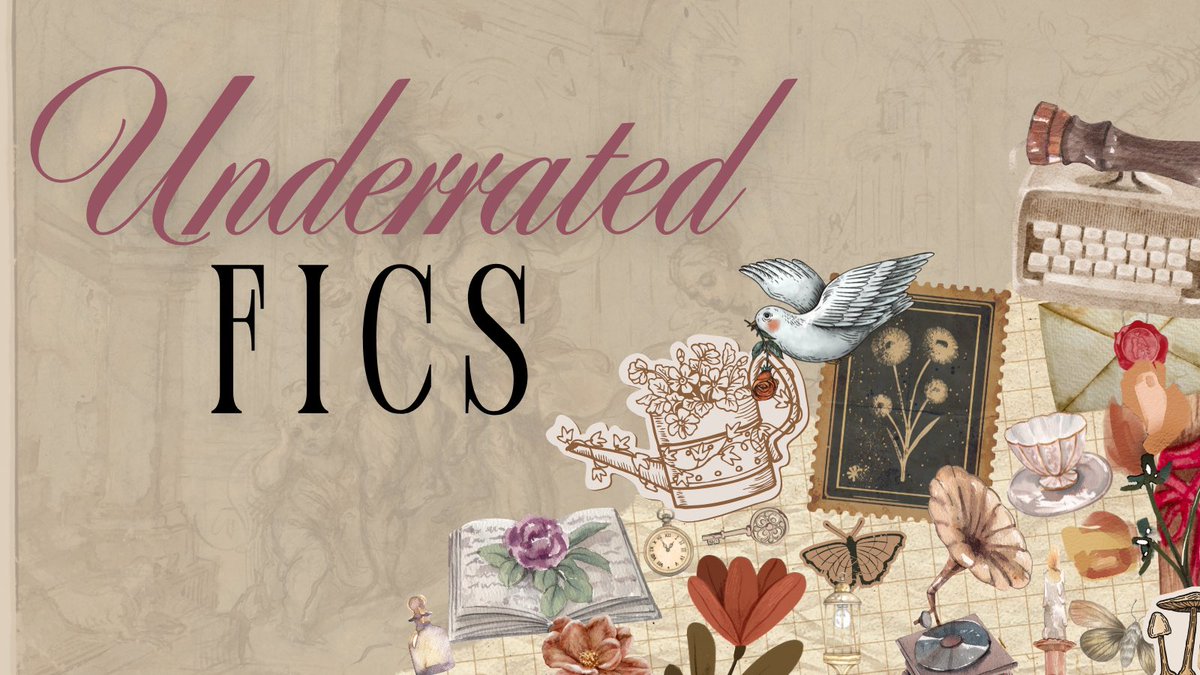 we believe in supporting the fanfic community and in that effort we reached out to ask authors which of their fics deserve some more appreciation. here are some of the responses, and we hope you give them lots of love 💖