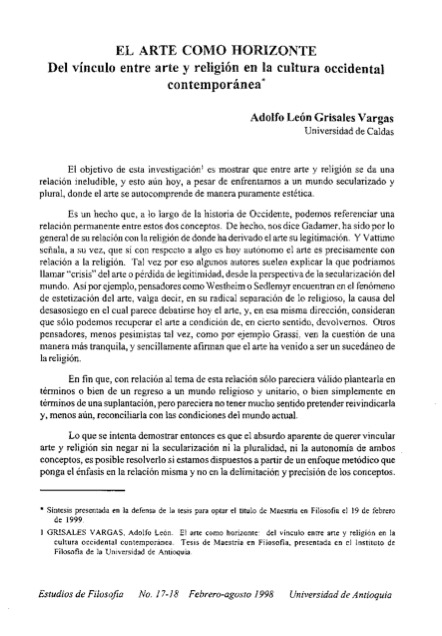 Artículo destacado de la semana:

- Grisales Vargas, A. L. (1998). El Arte como horizonte. Del vínculo entre arte y religión en la cultura occidental contemporánea. Estudios De Filosofía, (17-18), 29–43. doi.org/10.17533/udea.…